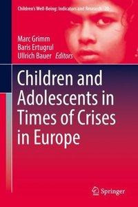 Children and Adolescents in Times of Crises in Europe