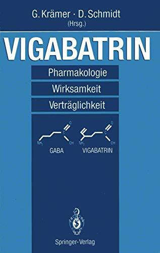 Vigabatrin: Pharmakologie — Wirksamkeit — Verträglichkeit