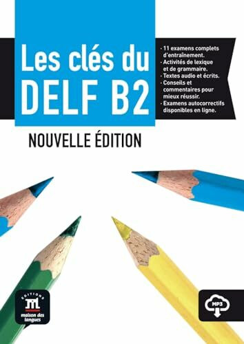 Les clés du DELF B2: Nouvelle édition. Livre de l'élève avec audio