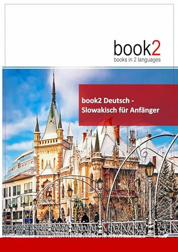 book2 Deutsch - Slowakisch für Anfänger: Ein Buch in 2 Sprachen