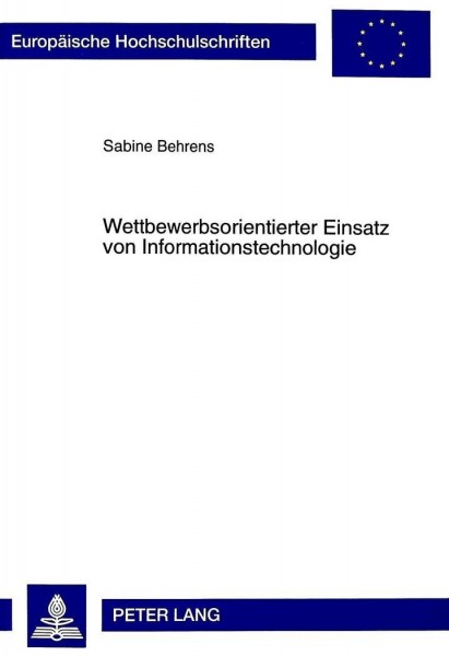 Wettbewerbsorientierter Einsatz von Informationstechnologie