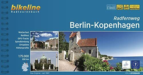 Radfernweg Berlin - Kopenhagen: 1:75.000, 690 km, wetterfest/reißfest, GPS-Tracks Download, LiveUpdate (Bikeline Radtourenbücher)