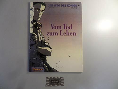 Der Weg des Königs I. Vom Tod zum Leben
