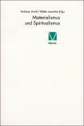 Materialismus und Spiritualismus