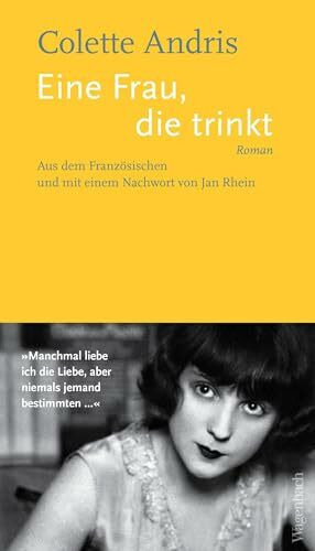 Eine Frau, die trinkt: Roman | Ein literarisches Fundstück - erstmals auf Deutsch! (Quartbuch)