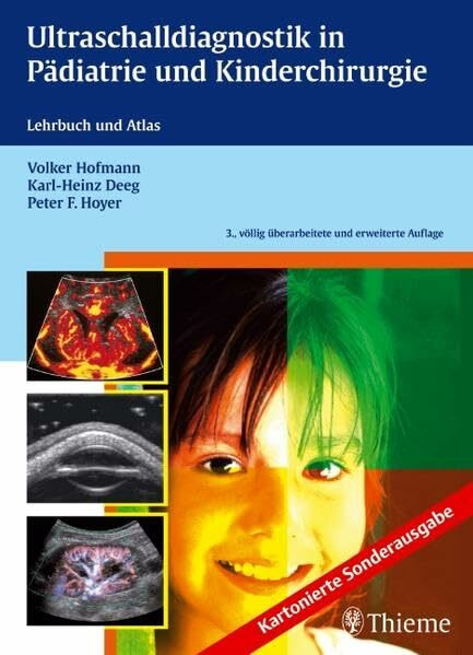 Ultraschalldiagnostik in Pädiatrie und Kinderchirurgie: Lehrbuch und Atlas