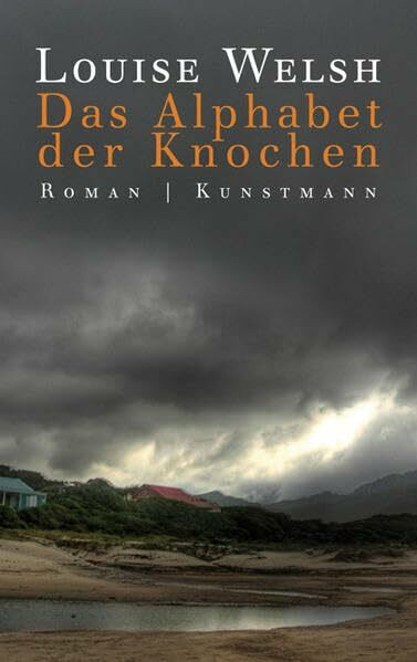 Das Alphabet der Knochen: Roman