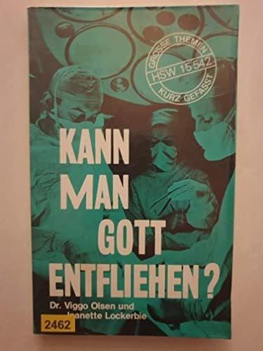 Kann man Gott entfliehen?: Aus dem Leben eines Chirurgen