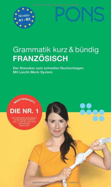 PONS Grammatik kurz & bündig Französisch: Der Klassiker zum schnellen Nachschlagen