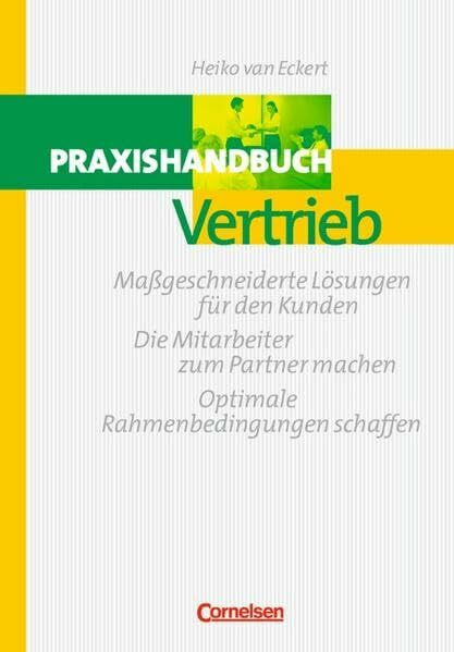 Handbücher Unternehmenspraxis: Praxishandbuch Vertrieb