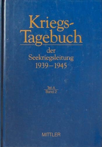 Kriegstagebuch der Seekriegsleitung 1939-1945, 68 Bde. in 77 Tl.-Bdn. u. Beiheft, Bd.2, Oktober 1939