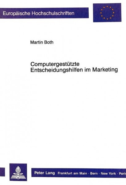 Computergestützte Entscheidungshilfen im Marketing