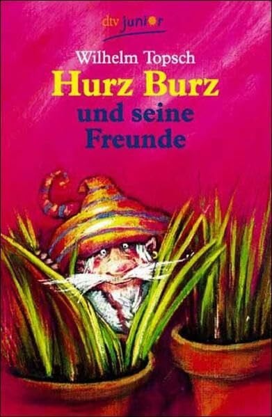 Hurz Burz und seine Freunde