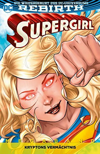 Supergirl Megaband: Bd. 1: Kryptons Vermächtnis