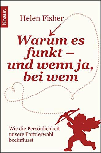 Warum es funkt – und wenn ja, bei wem: Wie die Persönlichkeit unsere Partnerwahl beeinflusst