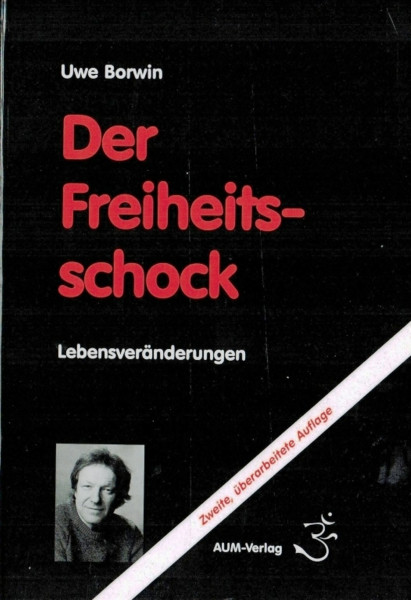 Der Freiheitsschock: Lebensveränderungen