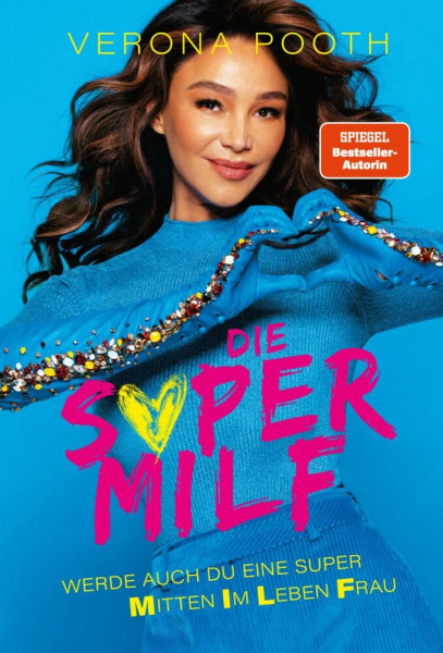 DIE SUPERMILF: WERDE AUCH DU EINE SUPER MITTEN IM LEBEN FRAU