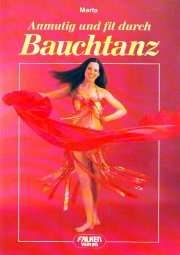 Anmutig und fit durch Bauchtanz.