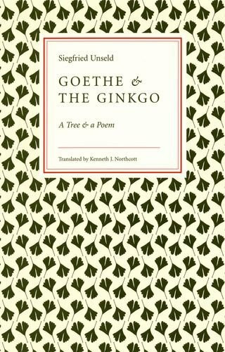Goethe and the Ginkgo: A Tree and a Poem