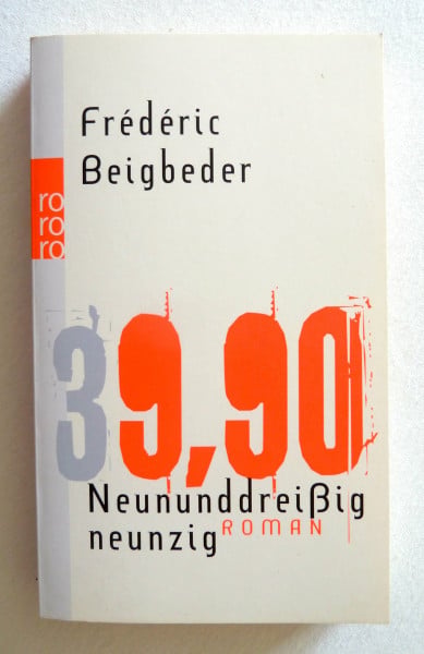 Neununddreißig neunzig: 39.90. Roman