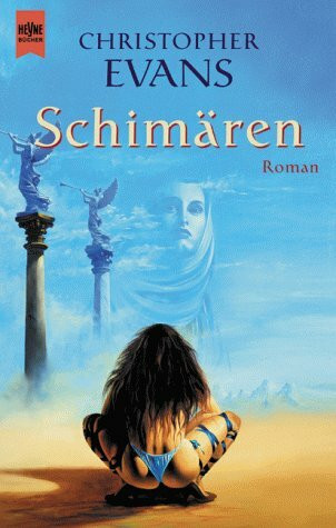 Schimären: Fantasy-Roman. Aus d. Engl. v. Christine Strüh