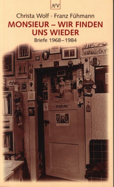 Monsieur - wir finden uns wieder: Briefe 1968-1984: Briefe 1968-1984. Hrsg. v. Angela Drescher