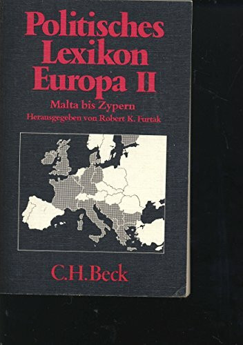 Politisches Lexikon Europa II. Malta bis Zypern