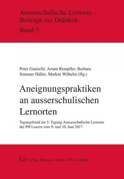 Aneignungspraktiken an ausserschulischen Lernorten