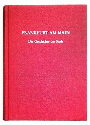 Frankfurt am Main. Die Geschichte der Stadt