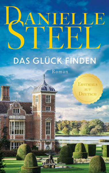 Das Glück finden: Roman | Ein Roman über Neuanfänge und Familiengeheimnisse | Von der internationalen Bestsellerautorin | Für Fans von Lucinda Riley, Nora Roberts und Nicholas Sparks