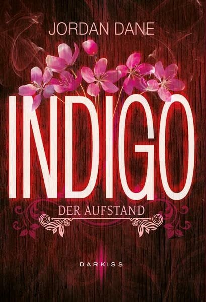 Indigo - Der Aufstand (DARKISS)
