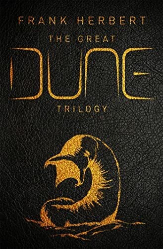 The Great Dune Trilogy: The stunning collector’s edition of Dune, Dune Messiah and Children of Dune (Dune sequence, 1-3, Band 9)