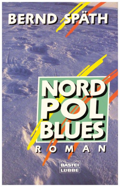 Nordpol Blues (Allgemeine Reihe. Bastei Lübbe Taschenbücher)