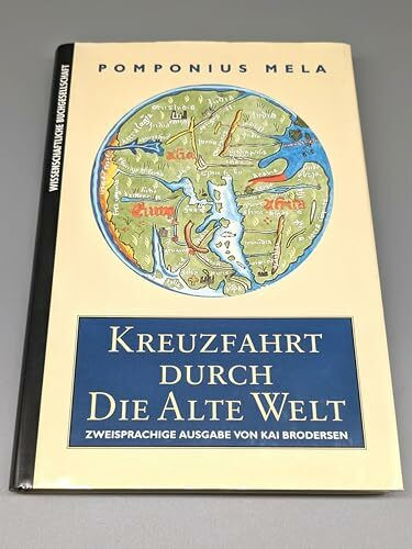 Kreuzfahrt durch die Alte Welt. Lateinisch und Deutsch: Zweisprachige Ausgabe
