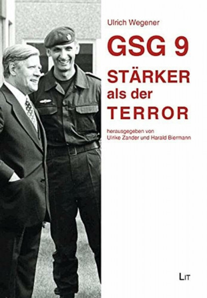 GSG 9 - Stärker als der Terror - 2.überarbeitete Auflage