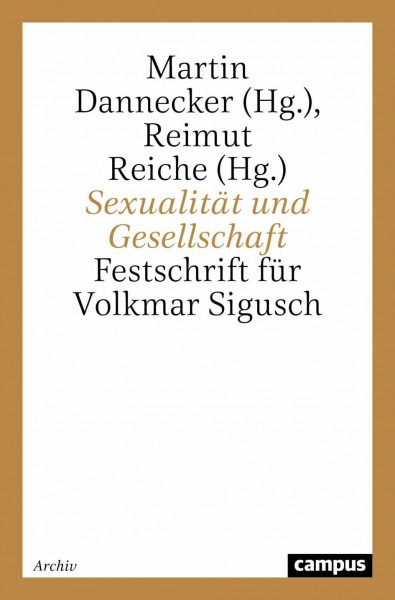 Sexualität und Gesellschaft: Festschrift für Volkmar Sigusch