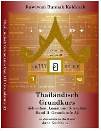 Thailändisch Grundkurs, Band II: Grundstufe A2