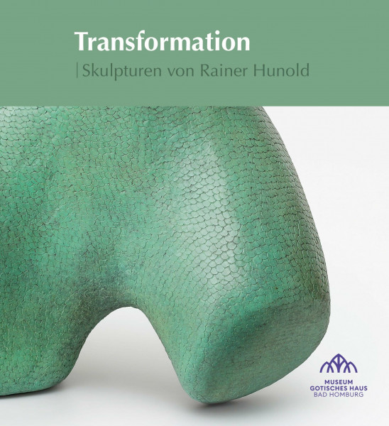 Transformation: Skulpturen von Rainer Hunold