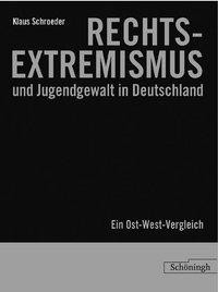 Rechtsextremismus und Jugendgewalt in Deutschland