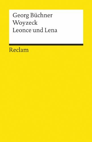 Woyzeck · Leonce und Lena: Textausgabe mit editorischer Notiz – Büchner, Georg – Deutsch-Lektüre, Deutsche Klassiker der Literatur – 18420 (Reclams Universal-Bibliothek)