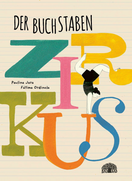 Der Buchstabenzirkus: Ein Bilderbuch aus Chile
