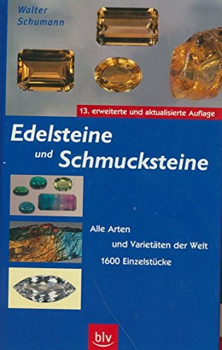Edelsteine und Schmucksteine: Alle Arten und Varietäten der Welt · 1600 Einzelstücke