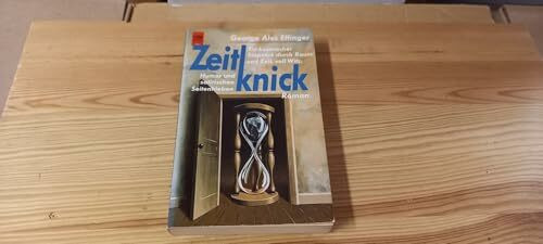 Zeitknick. Roman.