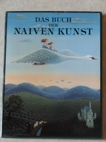 Das Buch der naiven Kunst