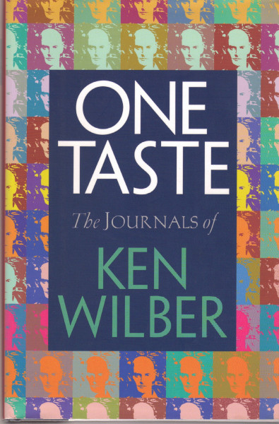 One Taste: The Journals of Ken Wilber