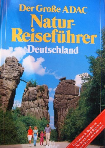 Der Grosse ADAC-Naturreiseführer Deutschland