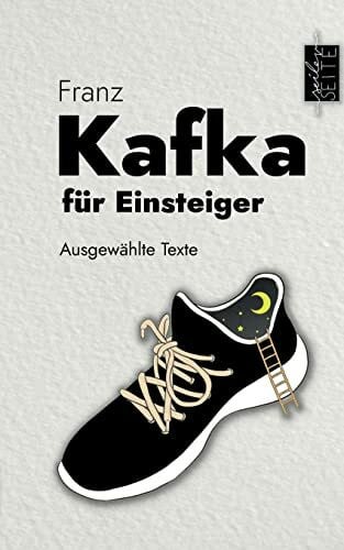Kafka für Einsteiger: Ausgewählte Texte