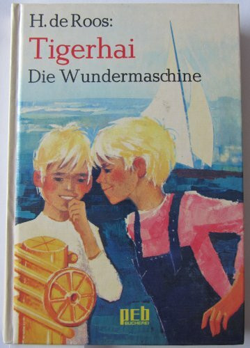Tigerhai, Die Wundermaschine.