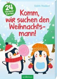 Komm, wir suchen den Weihnachtsmann! - Ein Adventskalender für Kinder mit 24 Vorlesekarten