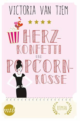 Herzkonfetti und Popcornküsse: Roman. Deutsche Erstausgabe